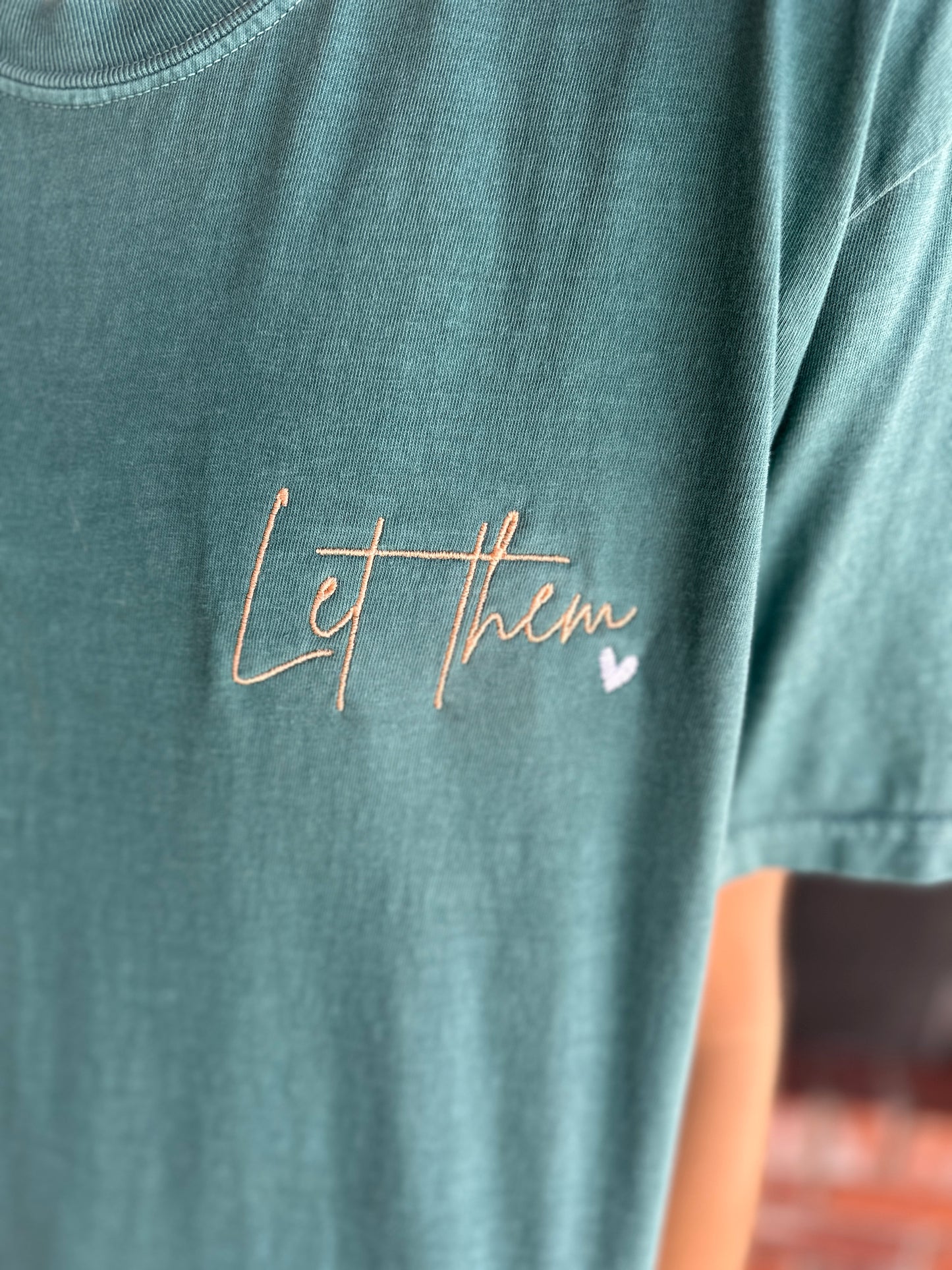 Let Them Embroidered Tee