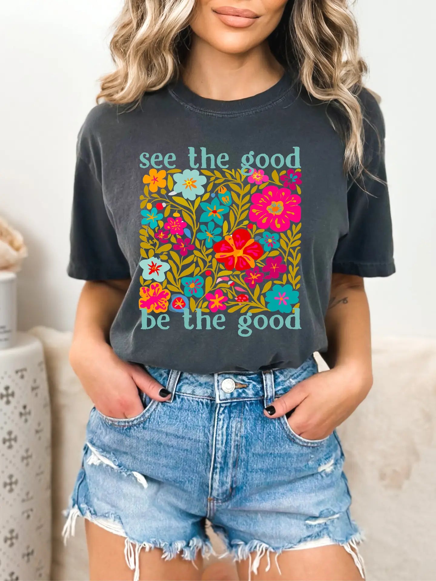 See the Good Be the Good Flowers Graphic Tee