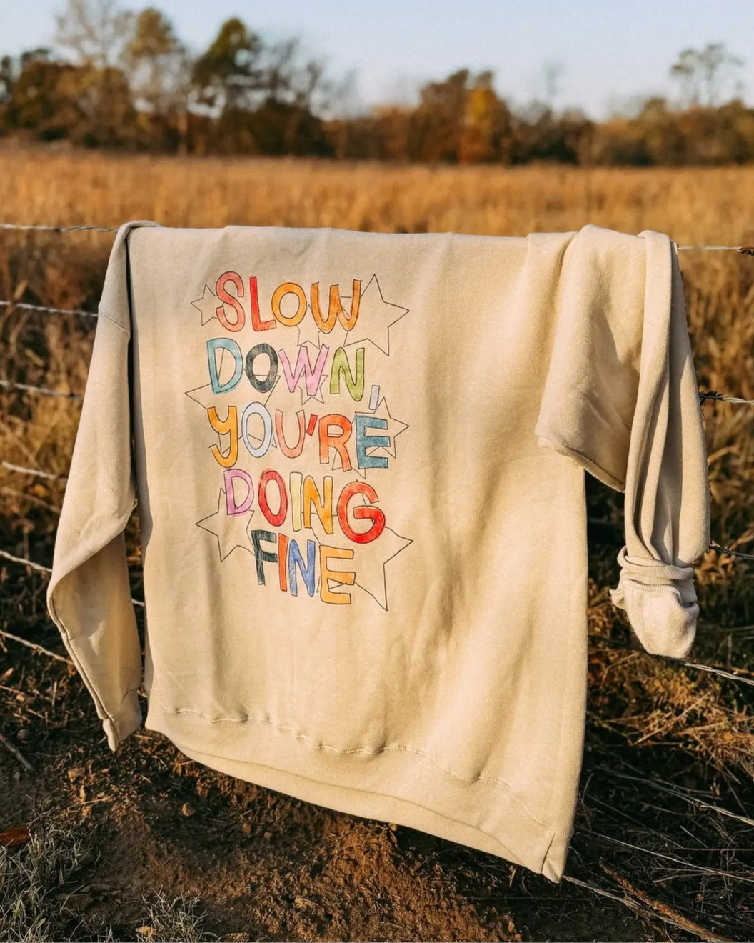 Slow Down Sweatshirt