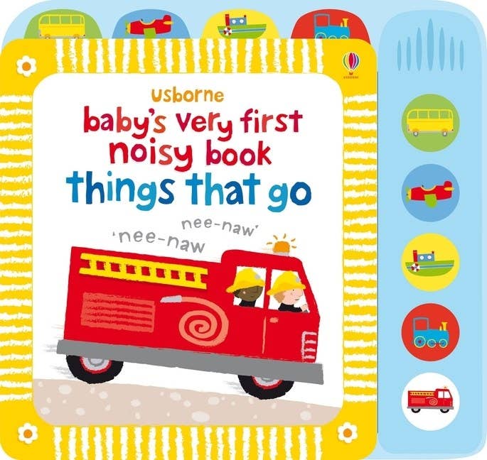 Baby's Very First Noisy Book Things That Go : Usborne