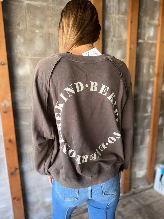 Be Kind to Everyone brown mineral wash sweatshirt