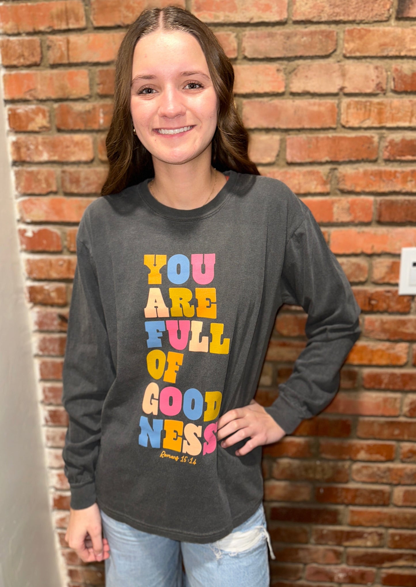 You are full of Goodness long sleeve tee
