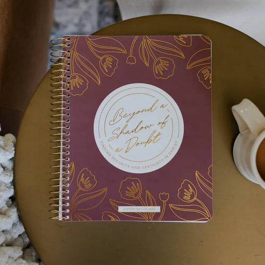 Beyond A Shadow of A Doubt: Finding Security & Certainty in Christ | A Study On the Letters of John