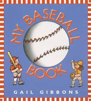 My Baseball Book: Gail Gibbons