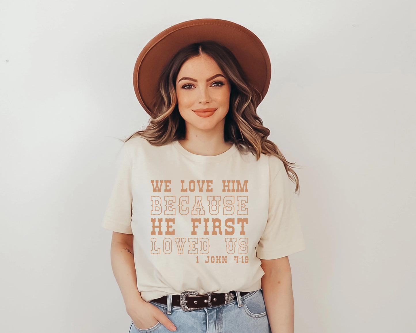 Love Him Because He First Loved Us Western Graphic Tee
