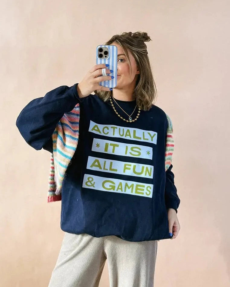 All Fun and Games Sweatshirt